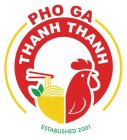 PHO GA THANH THANH ESTABLISHED 2001