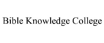 BIBLE KNOWLEDGE COLLEGE