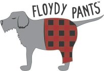 FLOYDY PANTS
