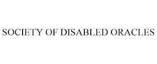 SOCIETY OF DISABLED ORACLES