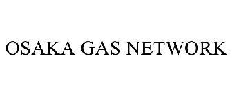 OSAKA GAS NETWORK