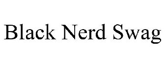 BLACK NERD SWAG