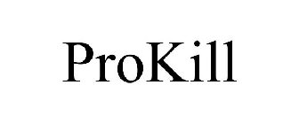 PROKILL