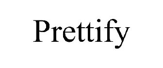 PRETTIFY