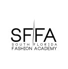 SFFA SOUTH FLORIDA FASHION ACADEMY