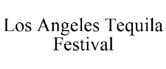 LOS ANGELES TEQUILA FESTIVAL