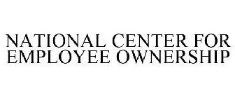 NATIONAL CENTER FOR EMPLOYEE OWNERSHIP