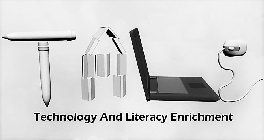 TALE TECHNOLOGY AND LITERACY ENRICHMENT