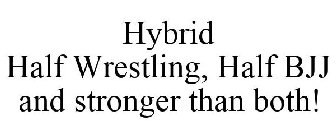 HYBRID HALF WRESTLING, HALF BJJ AND STRONGER THAN BOTH!