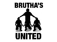 BRUTHA'S UNITED