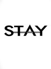 STAY