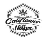PREMIUM QUALITY CALIFLOWER CBD NUGS