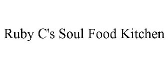 RUBY C'S SOUL FOOD KITCHEN