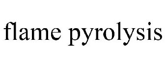 FLAME PYROLYSIS