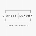 LIONESS HOUSE OF LUXURY LUXURY HAS NO LIMITS