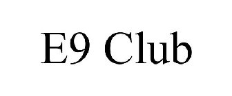 E9 CLUB