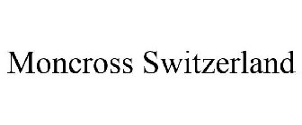MONCROSS SWITZERLAND