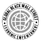 GLOBAL BLACK WALL STREET ECONOMIC EMPOWERMENT