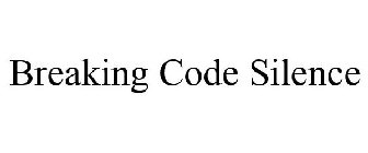 BREAKING CODE SILENCE