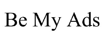 BE MY ADS
