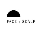 FACE + SCALP