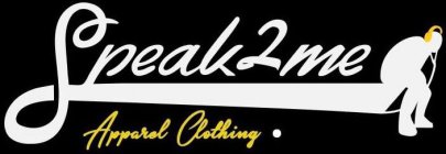SPEAK2ME APPAREL CLOTHING ·