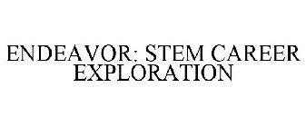 ENDEAVOR STEM CAREER EXPLORATION