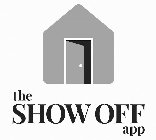 THE SHOW OFF APP