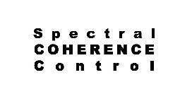 SPECTRAL COHERENCE CONTROL