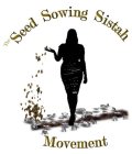 THE SEED SOWING SISTAH MOVEMENT