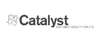 CATALYST CONFIDENT MOBILITY FOR LIFE