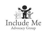 INCLUDE ME ADVOCACY GROUP