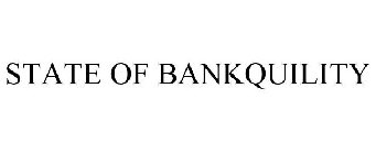 STATE OF BANKQUILITY