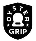 OYSTER GRIP