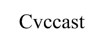 CVCCAST