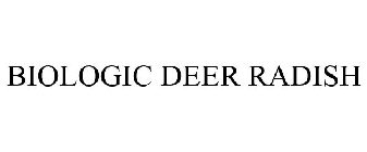 BIOLOGIC DEER RADISH