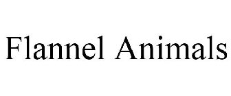 FLANNEL ANIMALS