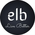 ELB LIVE BETTER