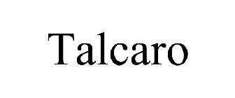 TALCARO