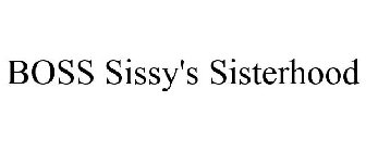 BOSS SISSY'S SISTERHOOD