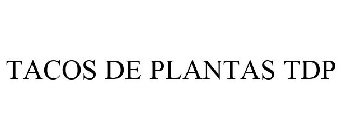 TACOS DE PLANTAS TDP
