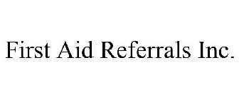 FIRST AID REFERRALS INC.