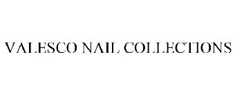 VALESCO NAIL COLLECTIONS