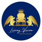 LIVING VISION MINISTRIES