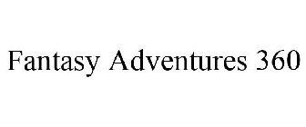 FANTASY ADVENTURES 360