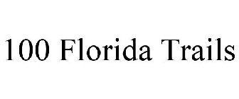 100 FLORIDA TRAILS