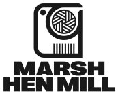 MARSH HEN MILL