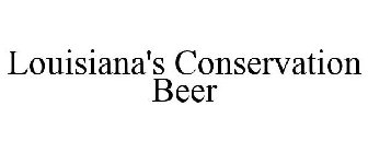 LOUISIANA'S CONSERVATION BEER