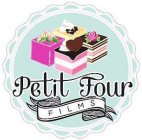 PETIT FOUR FILMS