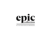 EPIC COLLECTION BY THE FIVES HOTELS & RESIDENCES